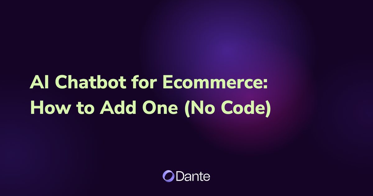 AI Chatbot for Ecommerce: How to Add One (No Code)