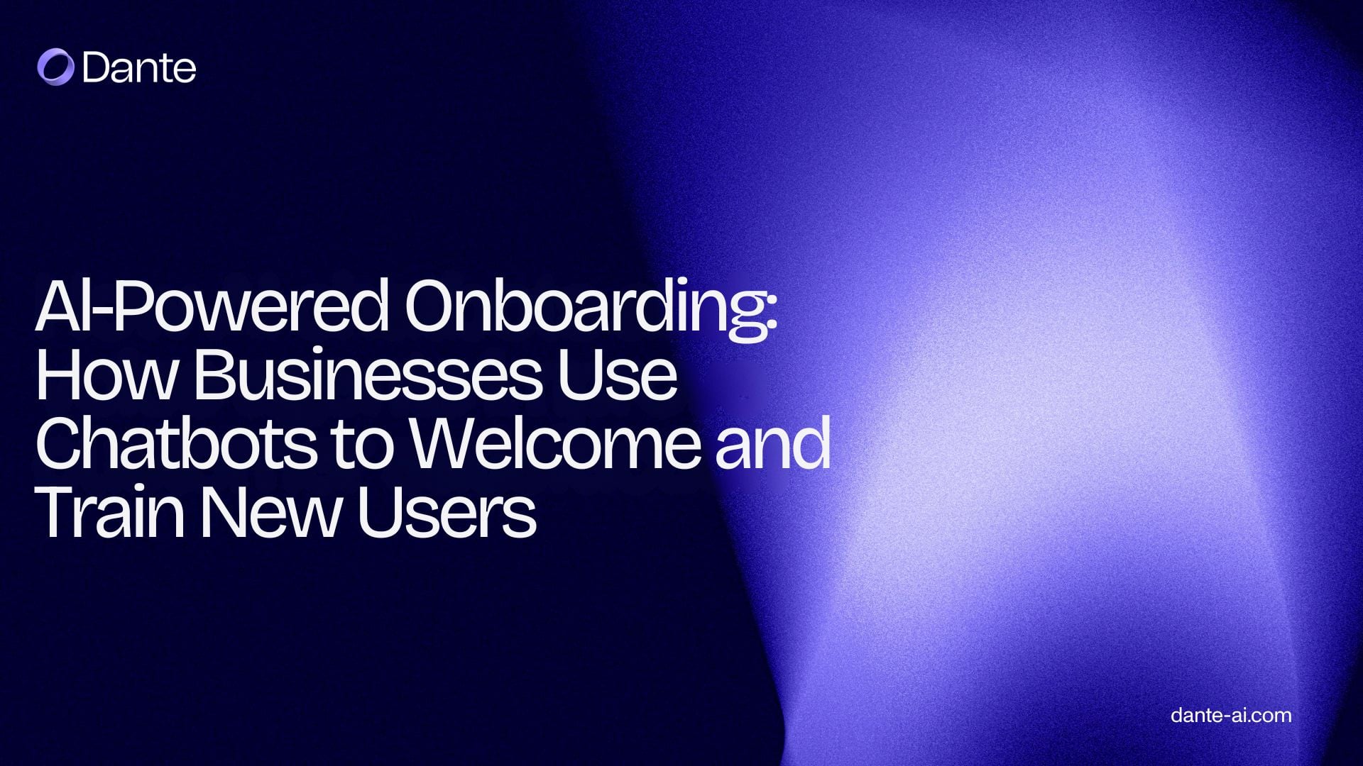 AI-Powered Onboarding: How Businesses Use Chatbots to Welcome and Train New Users