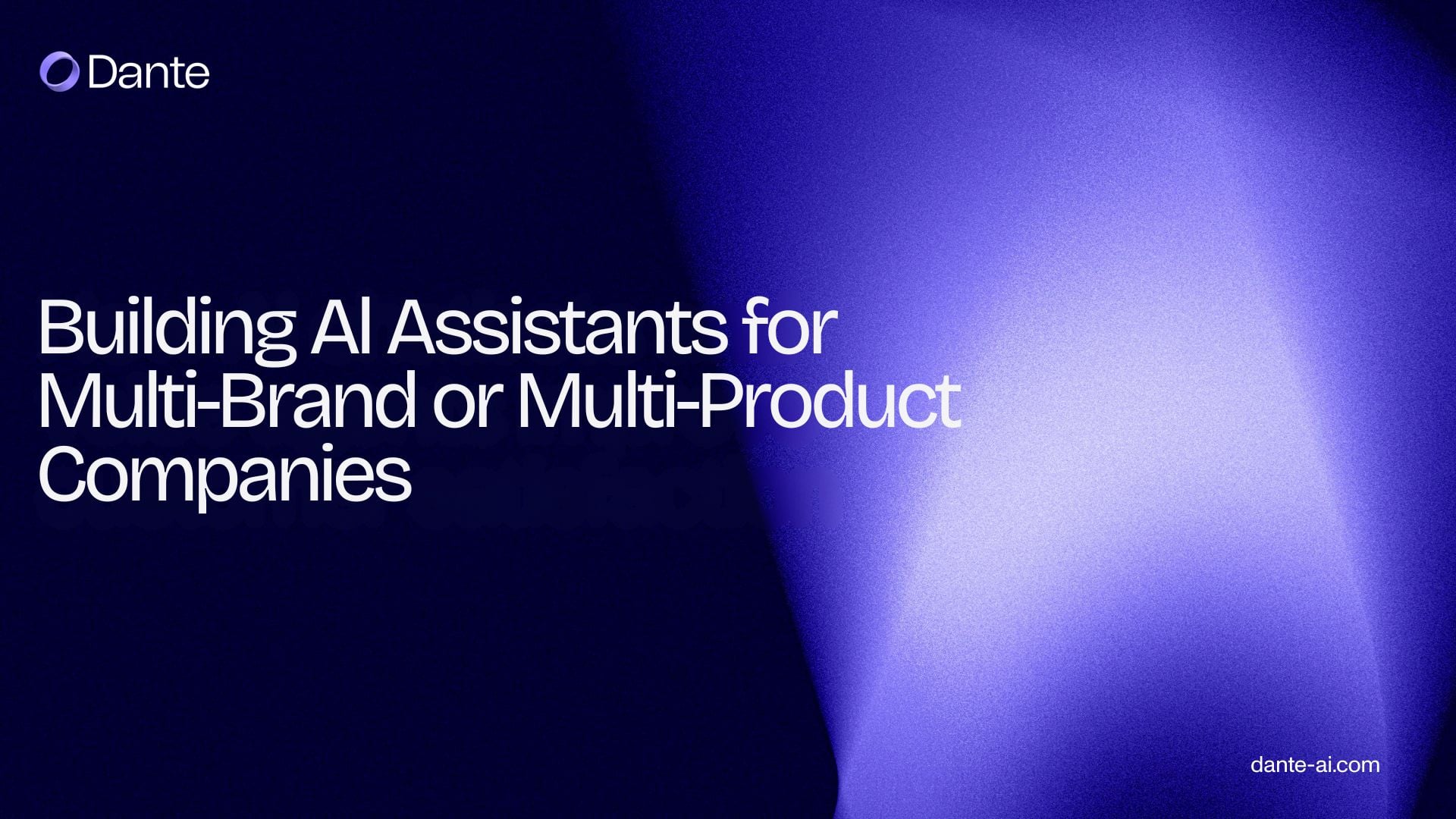 Building AI Assistants for Multi-Brand or Multi-Product Companies