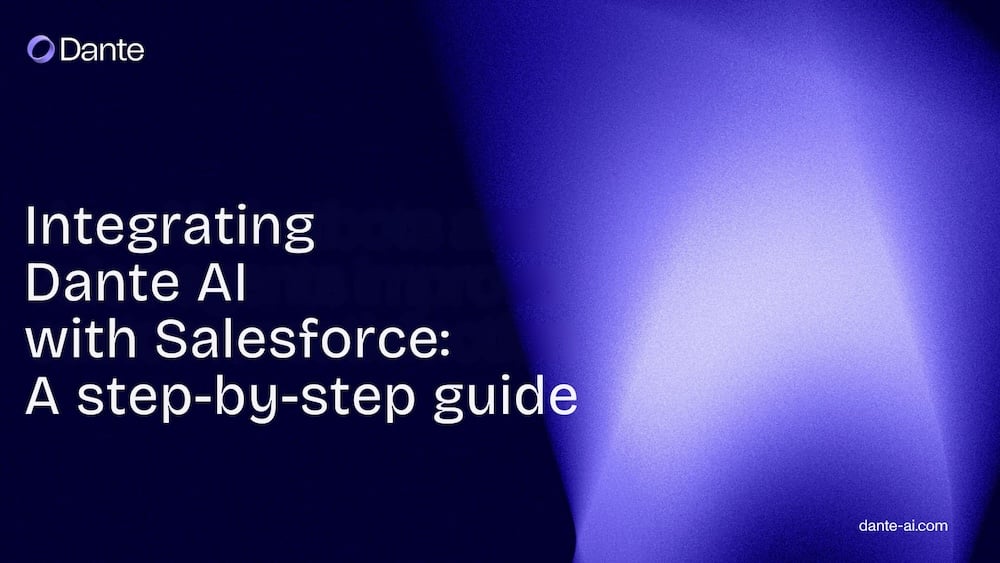 Integrating Dante AI with Salesforce: a step-by-step guide