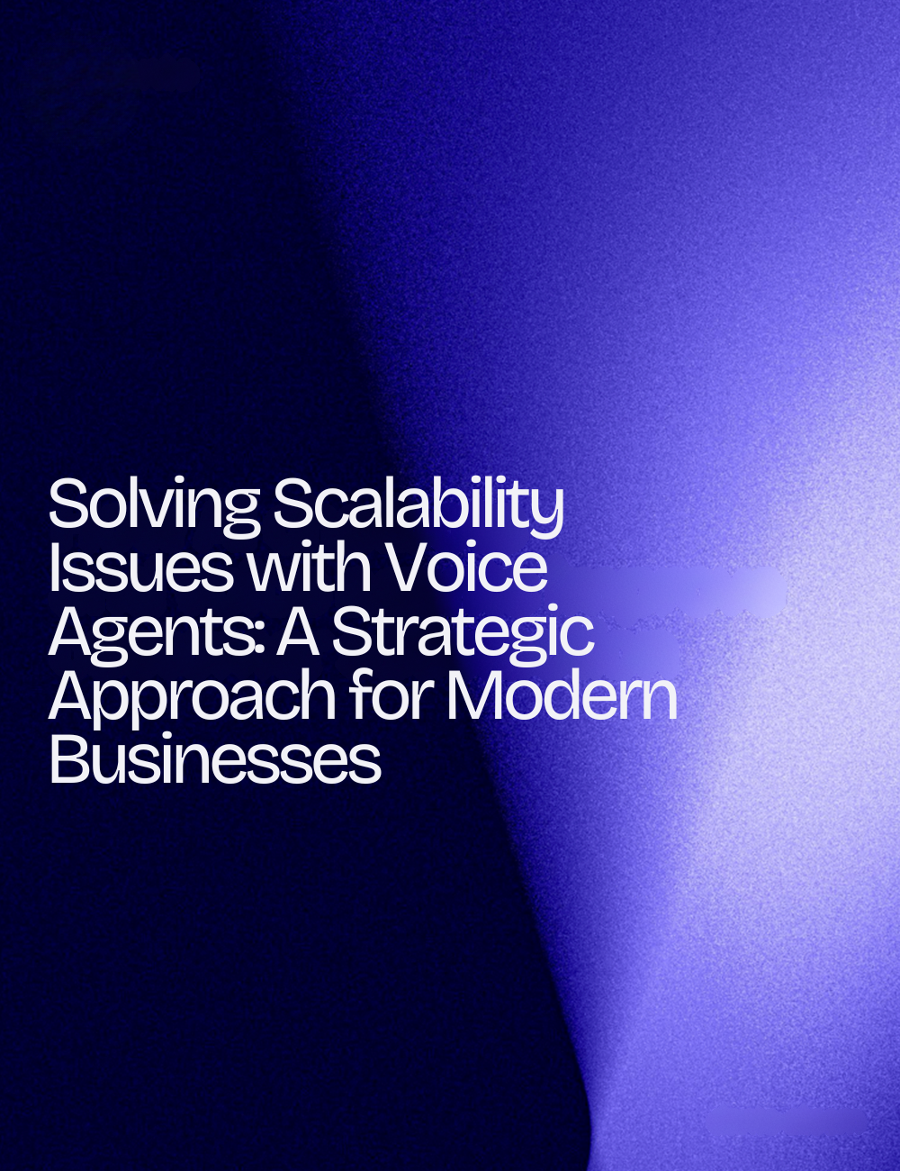 Solving scalability issues with AI voice agents for modern businesses