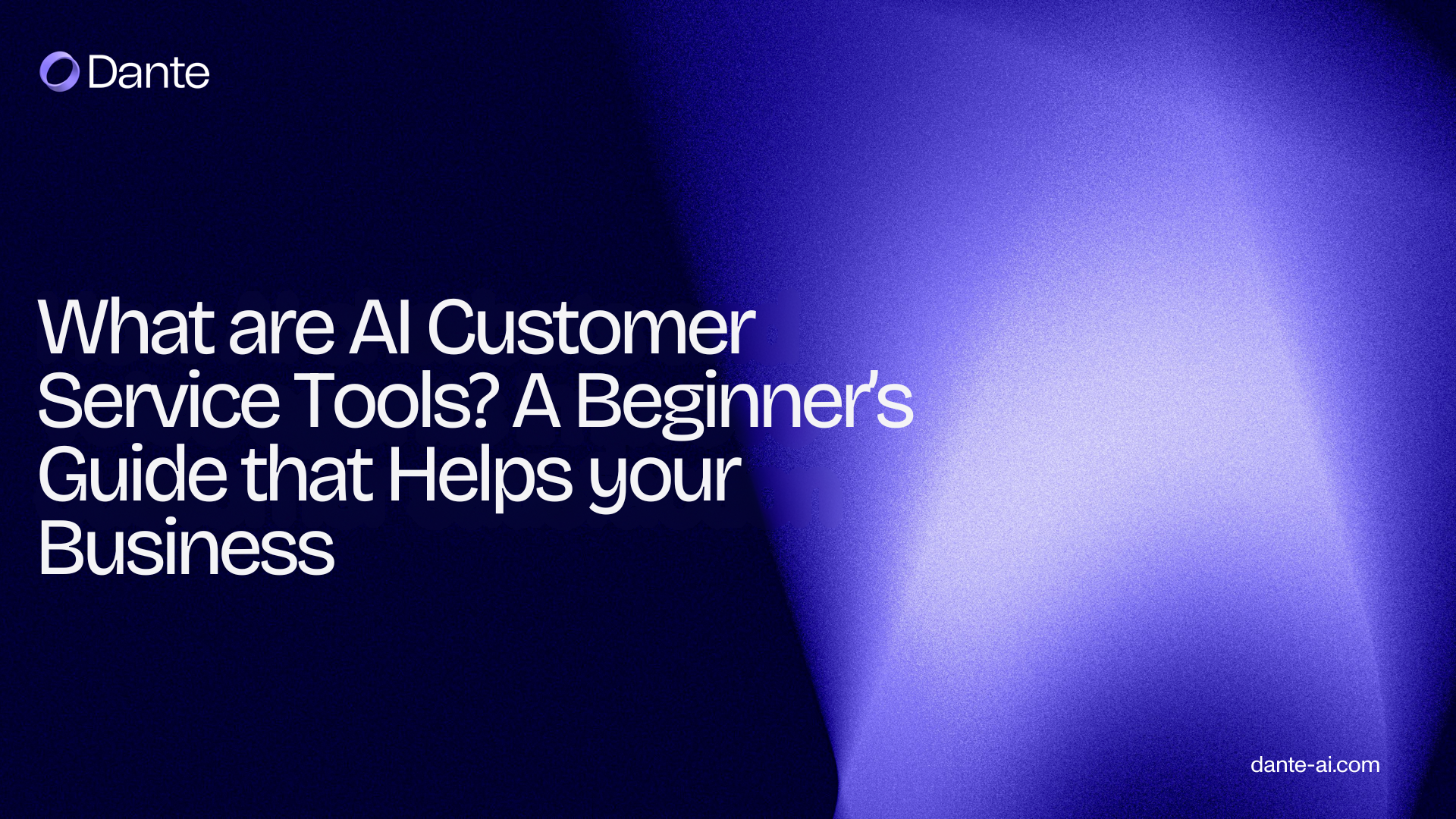 What are AI Customer Service Tools? A Beginner's Guide that Helps your Business